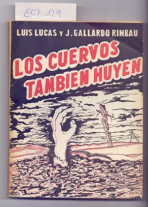 Imagen del vendedor de LOS CUERVOS TAMBIEN HUYEN a la venta por Libreria 7 Soles