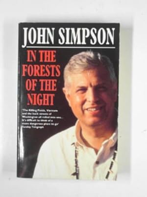 Immagine del venditore per In the forests of the night: encounters in Peru with terrorism, drug-running and military oppression venduto da Cotswold Internet Books