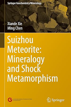 Immagine del venditore per Suizhou meteorite: Mineralogy and Shock Metamorphism venduto da moluna