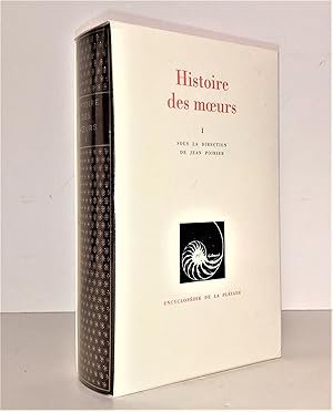 Imagen del vendedor de Histoire des moeurs, Tome I (1) : Les coordonnes de l'homme et la culture matrielle a la venta por Librairie Orphe