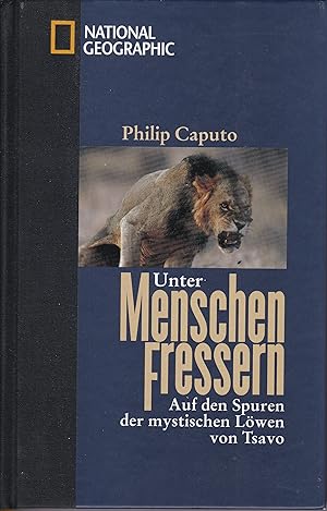 Unter Menschenfressern - Auf den Spuren der mystischen Tiger von Tsavo