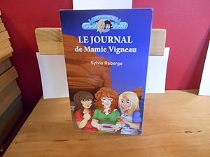 Image du vendeur pour LES AVENTURES DE EMMA ET ANNE; LE JOURNAL DE MAMIE VIGNEAU mis en vente par La Bouquinerie  Dd