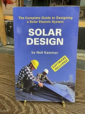 Immagine del venditore per Solar Design: The Complete Guide to Designing a Solar Electric System venduto da Chamblin Bookmine