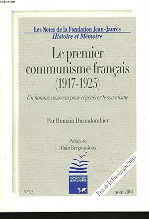 Bild des Verkufers fr LE PREMIER COMMUNISME FRANCAIS (1917-1925). zum Verkauf von JLG_livres anciens et modernes