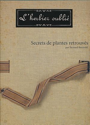 Image du vendeur pour L'herbier oubli. Secrets de plantes retrouves mis en vente par LIBRAIRIE GIL-ARTGIL SARL