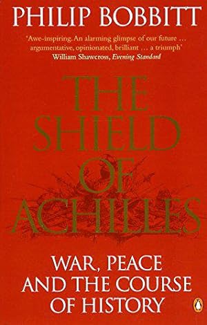 Imagen del vendedor de The Shield of Achilles: War, Peace and the Course of History a la venta por JLG_livres anciens et modernes