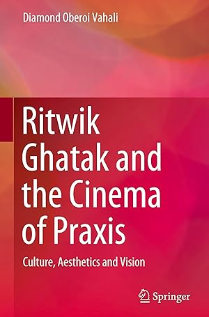 Bild des Verkufers fr Ritwik Ghatak and the Cinema of Praxis zum Verkauf von moluna