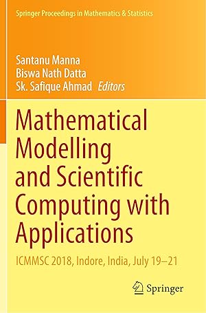 Image du vendeur pour Mathematical Modelling and Scientific Computing with Applications: Icmmsc 2018, Indore, India, July 19-21 mis en vente par moluna