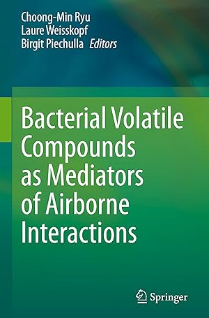Bild des Verkufers fr Bacterial Volatile Compounds as Mediators of Airborne Interactions zum Verkauf von moluna