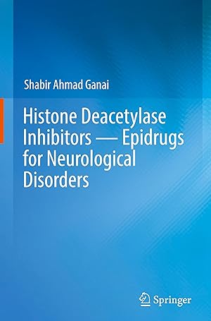 Bild des Verkufers fr Histone Deacetylase Inhibitors - Epidrugs for Neurological Disorders zum Verkauf von moluna