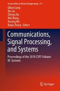 Bild des Verkufers fr Communications, Signal Processing, and Systems: Proceedings of the 2018 Csps Volume III: Systems zum Verkauf von moluna