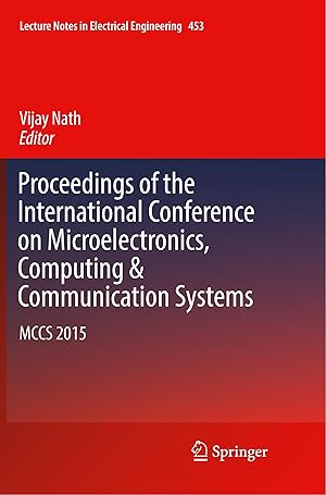 Bild des Verkufers fr Proceedings of the International Conference on Microelectronics, Computing & Communication Systems: McCs 2015 zum Verkauf von moluna