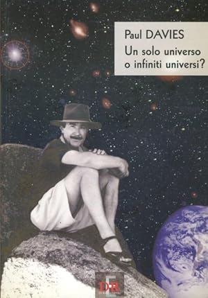 Un solo universo o infiniti universi?