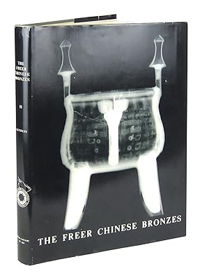 The Freer Chinese Bronzes: Volume II, Technical Studies (Oriental Studies, No. 7)