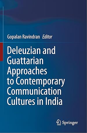 Seller image for Deleuzian and Guattarian Approaches to Contemporary Communication Cultures in India for sale by moluna