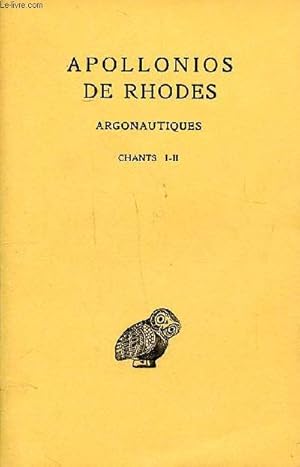 Bild des Verkufers fr Apollionos de Rhodes argonautiques Tome 1 Chants 1- 2 zum Verkauf von Le-Livre