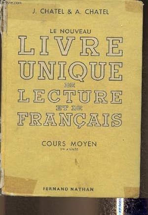 Seller image for Le nouveau livre unique de lecture et de Franais- Cours moyen 1re anne for sale by Le-Livre