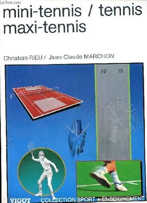 Bild des Verkufers fr Mini-tennis / Tennis Maxi tennis - Collection sports + enseignement zum Verkauf von Le-Livre