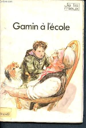 Imagen del vendedor de Gamin  l'cole - Collection je lis mieux a la venta por Le-Livre