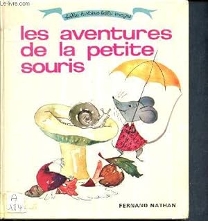 Bild des Verkufers fr Les aventures de la petite souris - deuxime srie trs facile- Collection belles histoires, belles images zum Verkauf von Le-Livre