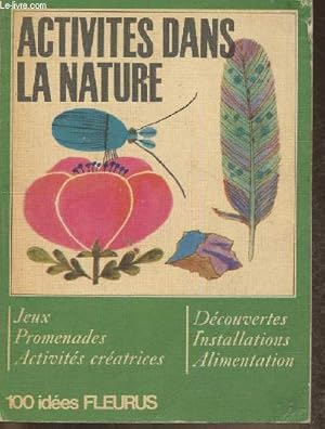 Bild des Verkufers fr Activits dans la nature (Collection "100 ides") zum Verkauf von Le-Livre