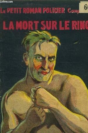 Bild des Verkufers fr La mort sur le ring, collection le petit roman policier complet zum Verkauf von Le-Livre