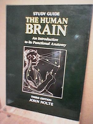 Imagen del vendedor de The Human Brain: an Introduction to its Functional Anatomy Study Guide, 3rd edition a la venta por Brodsky Bookshop