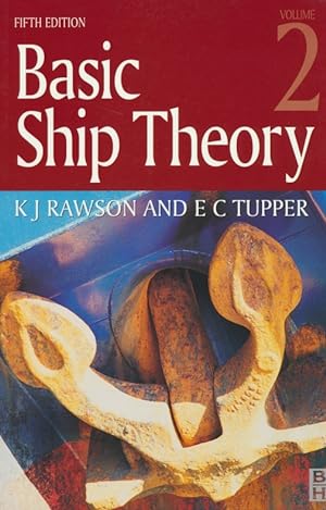 Image du vendeur pour Basic Ship Theory Volume 2: Ship Dynamics and Design. mis en vente par Antiquariat Bernhardt