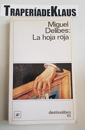 Imagen del vendedor de LA HOJA ROJA. MIGUEL DELIBES. DESTINOLIBRO N 151. TDK152 a la venta por TraperaDeKlaus