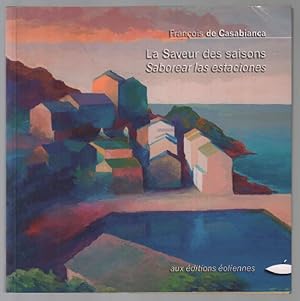 Immagine del venditore per La saveur des saisons / saborear las estaciones (livre bilingue) venduto da librairie philippe arnaiz