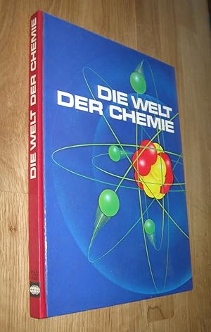 Imagen del vendedor de Die Welt der Chemie a la venta por Dipl.-Inform. Gerd Suelmann