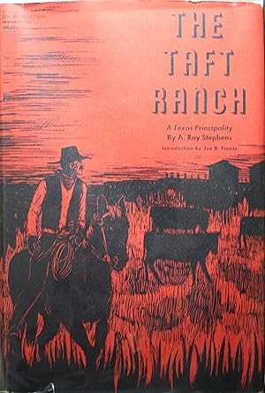 Seller image for The Taft Ranch A Texas Principality for sale by Old West Books  (ABAA)