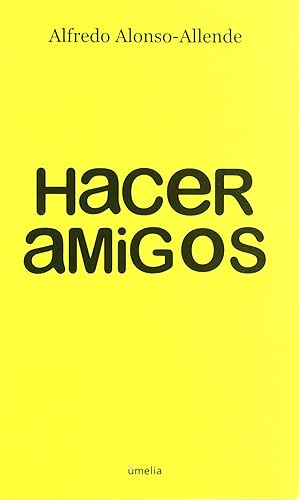 Seller image for Hacer amigos for sale by Imosver