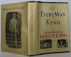 Every Man a King The Autobiography of Huey P. Long