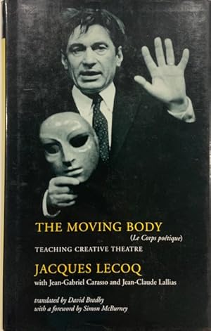 Immagine del venditore per The Moving Body Teaching Creative Theatre venduto da Eat My Words Books