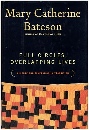 Seller image for Full Circles, Overlapping Lives: Culture and Generation in Transition for sale by Diatrope Books