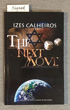 The Next Move. Signed by author Izes Calheiros. - signed by author
