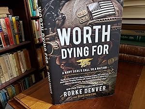 Worth Dying For: A Navy Seal's Call to a Nation