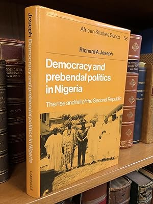 Bild des Verkufers fr DEMOCRACY AND PREBENDAL POLITICS IN NIGERIA: THE RISE AND FALL OF THE SECOND REPUBLIC zum Verkauf von Second Story Books, ABAA
