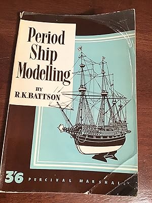 Image du vendeur pour Period Ship Modelling mis en vente par Shadetree Rare Books