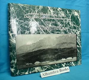 Seller image for In the Shadow of the Rockies : Diary of the Castle Mountain Internment Camp 1915-1917 for sale by Alhambra Books