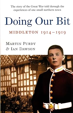 Bild des Verkufers fr Doing Our Bit Middleton 1914 - 1919 zum Verkauf von Delph Books PBFA Member