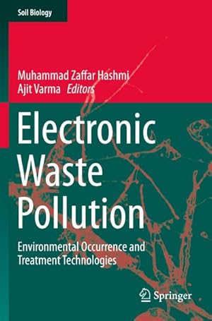 Bild des Verkufers fr Electronic Waste Pollution : Environmental Occurrence and Treatment Technologies zum Verkauf von AHA-BUCH GmbH