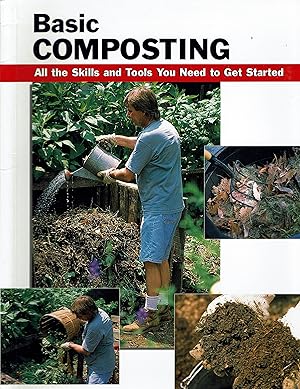 Basic Composting: All the Skills and Tools You Need to get Started