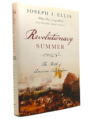 Seller image for REVOLUTIONARY SUMMER The Birth of American Independence for sale by Rare Book Cellar