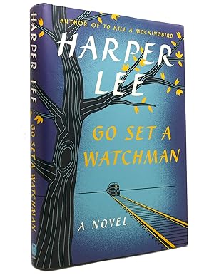 Seller image for GO SET A WATCHMAN A Novel for sale by Rare Book Cellar