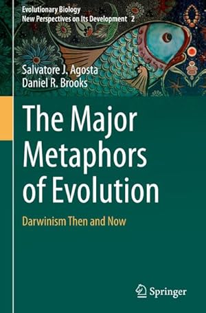 Bild des Verkufers fr The Major Metaphors of Evolution : Darwinism Then and Now zum Verkauf von AHA-BUCH GmbH