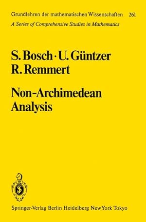 Immagine del venditore per Non-Archimedean Analysis : A Systematic Approach to Rigid Analytic Geometry venduto da AHA-BUCH GmbH