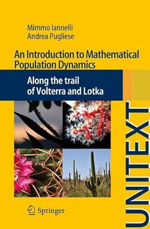 Bild des Verkufers fr An Introduction to Mathematical Population Dynamics : Along the trail of Volterra and Lotka zum Verkauf von AHA-BUCH GmbH