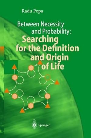 Seller image for Between Necessity and Probability: Searching for the Definition and Origin of Life for sale by AHA-BUCH GmbH